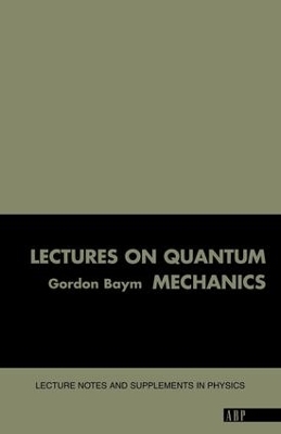 Lectures On Quantum Mechanics