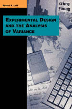 Experimental Design and the Analysis of Variance - Robert K. Leik