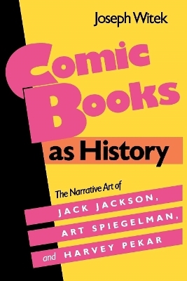 Comic Books As History - Joseph Witek