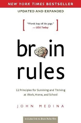 Brain Rules (Updated and Expanded) - John Medina