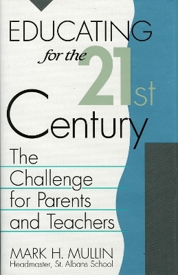 Educating for the 21st Century - Mark H. Mullin