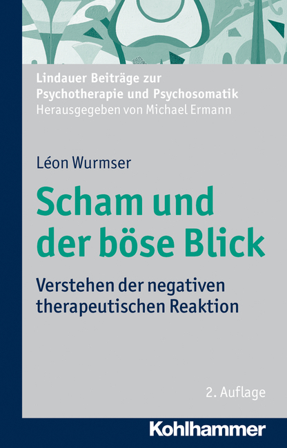 Scham und der b&ouml;se Blick - L&eacute;on Wurmser