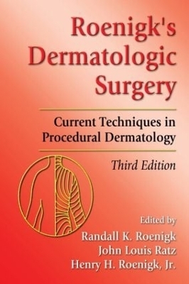 Roenigk's Dermatologic Surgery - 