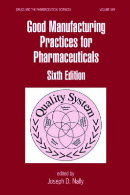 Good Manufacturing Practices for Pharmaceuticals
