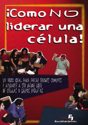 C Mo No Liderar Una C Lula! -  Youth Specialties