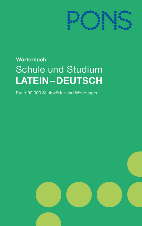 PONS W&ouml;rterbuch Schule und Studium Latein-Deutsch