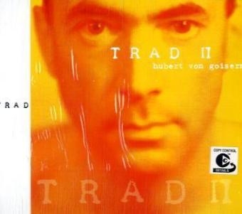 Trad II, 1 Audio-CD - Hubert von Goisern
