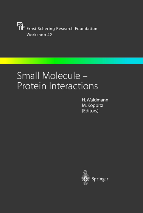 Small Molecule &mdash; Protein Interactions - 