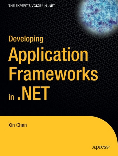 Developing Application Frameworks in .NET -  Xin Chen