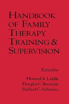 Handbook of Family Therapy Training and Supervision - 