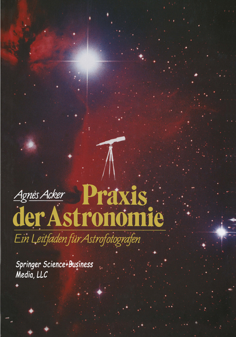 Praxis der Astronomie - Agnes Acker