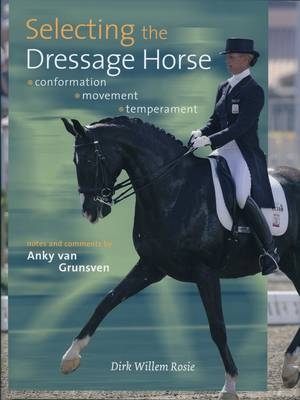 Selecting the Dressage Horse - Dirk Willem Rosie