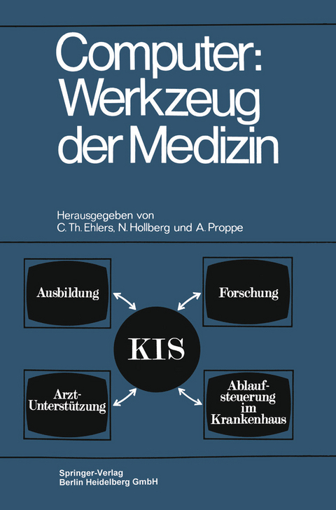 Computer: Werkzeug der Medizin - Carl Th Ehlers