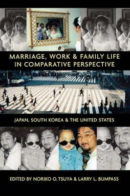Marriage, Work and Family Life in Comparative Perspective - 