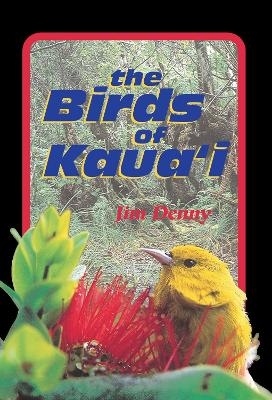 The Birds of Kaua'i - Jim Denny