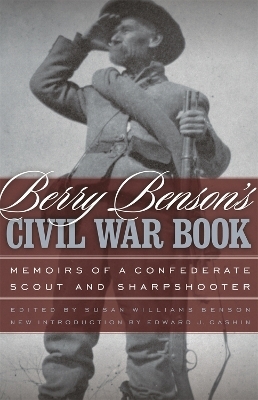 Berry Benson's Civil War Book - Berry Benson