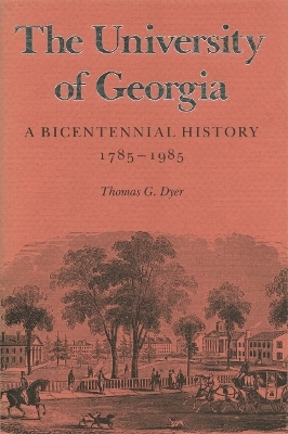The University of Georgia - Thomas G. Dyer