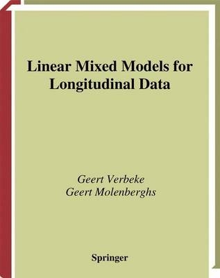 Linear Mixed Models for Longitudinal Data -  Geert Molenberghs,  Geert Verbeke