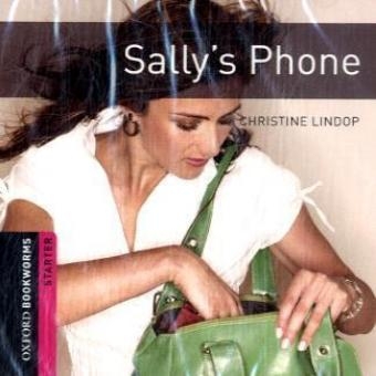 Oxford Bookworms Library / 5. Schuljahr, Stufe 2 - Sally's Phone - Neubearbeitung