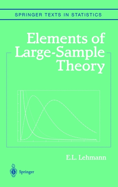 Elements of Large-Sample Theory -  E.L. Lehmann