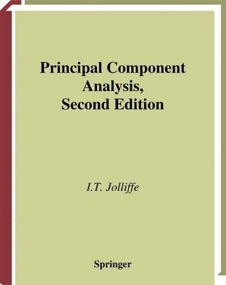 Principal Component Analysis -  I.T. Jolliffe