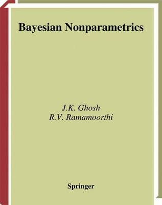 Bayesian Nonparametrics -  J.K. Ghosh,  R.V. Ramamoorthi