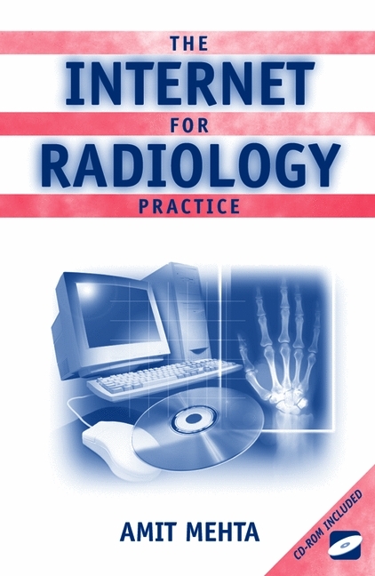 Internet for Radiology Practice -  Amit Mehta