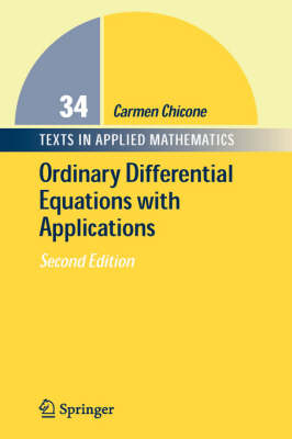 Ordinary Differential Equations with Applications -  Carmen Chicone