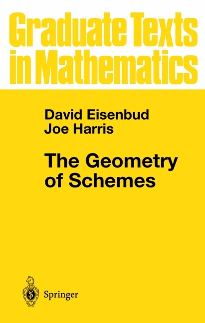 Geometry of Schemes -  David Eisenbud,  Joe Harris