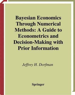 Bayesian Economics Through Numerical Methods