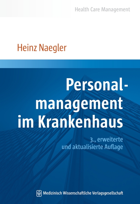 Personalmanagement im Krankenhaus - Heinz Naegler
