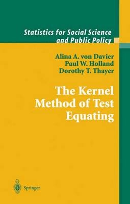 Kernel Method of Test Equating -  Alina A. von Davier,  Paul W. Holland,  Dorothy T. Thayer