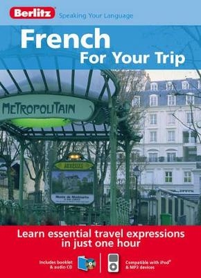 Berlitz Language: French for Your Trip