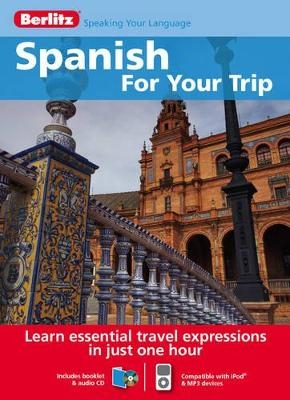 Berlitz Language: Spanish for Your Trip -  Berlitz Guides,  Berlitz