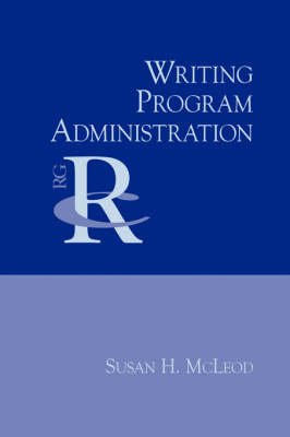 Writing Program Administration - Susan H McLeod