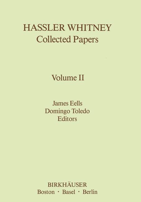Hassler Whitney Collected Papers - James Eelles, Domingo Toledo