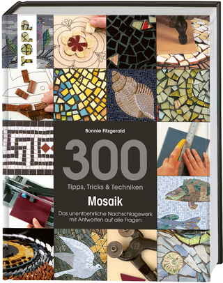 300 Tipps, Tricks & Techniken Mosaik
