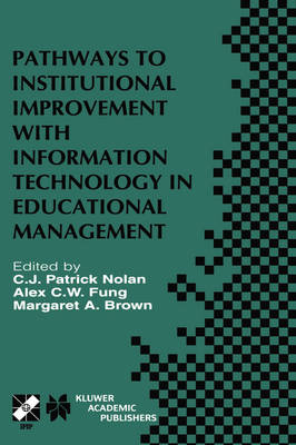 Pathways to Institutional Improvement with Information Technology in Educational Management - 