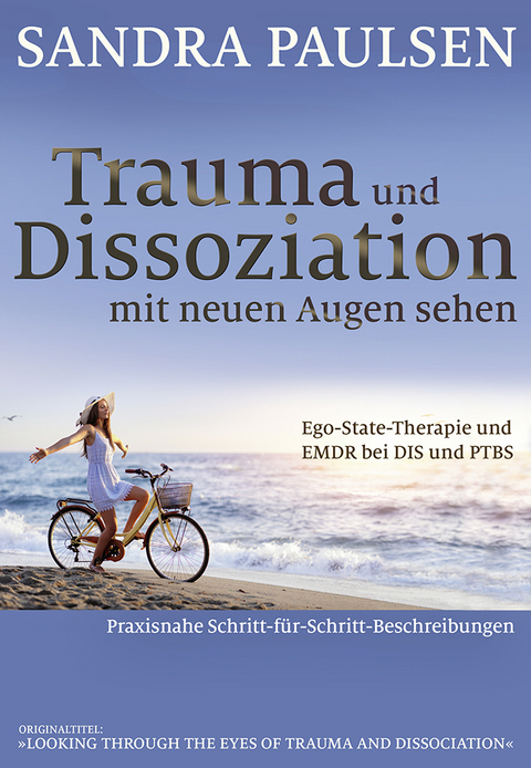 Trauma und Dissoziation mit neuen Augen sehen - Sandra Paulsen