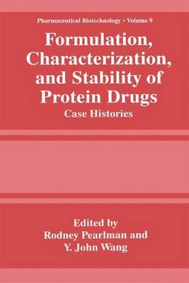 Formulation, Characterization, and Stability of Protein Drugs