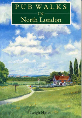 Pub Walks in North London - Leigh Hatts
