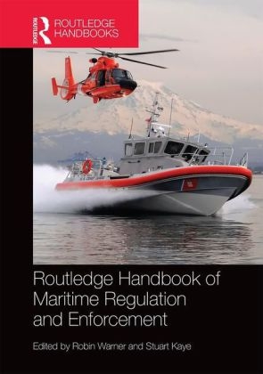 Routledge Handbook of Maritime Regulation and Enforcement - 
