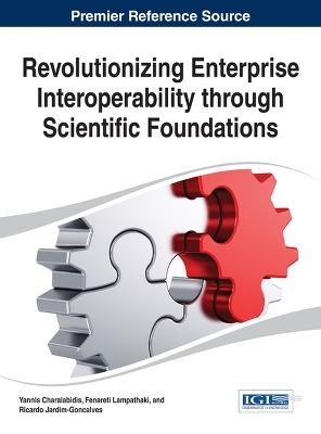 Revolutionizing Enterprise Interoperability through Scientific Foundations - 