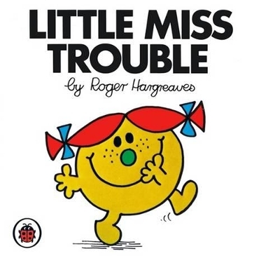 Little Miss Trouble V6: Mr Men and Little Miss - Roger Hargreaves