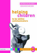 Helping Children to be Skilful Communicators - Ann Roberts, Avril Harpley