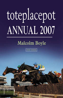 The toteplacepot Annual 2007 - Malcolm Boyle