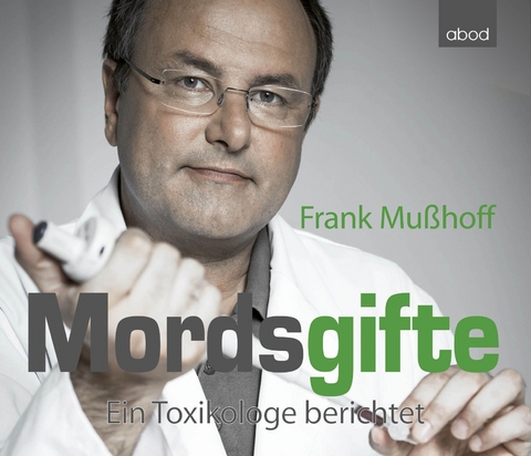 Mordsgifte - Frank Mu&szlig;hoff, Cornelius He&szlig;