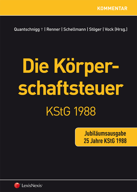 Die K&ouml;rperschaftsteuer KStG 1988 - Jubil&auml;umsausgabe - 