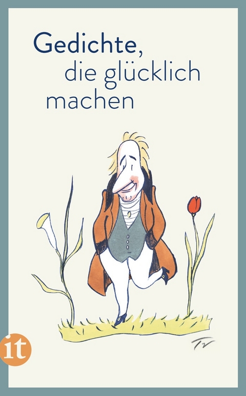 Gedichte, die gl&uuml;cklich machen - 
