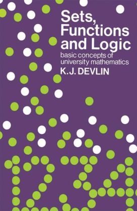 Sets, Functions and Logic -  Keith J. Devlin